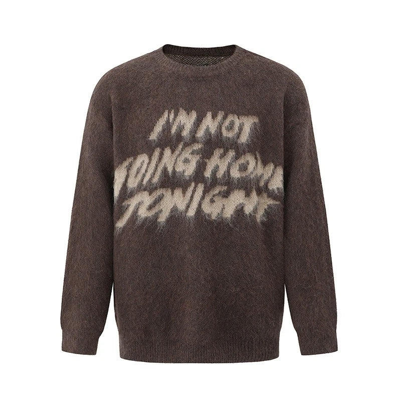 NOT GOING HOME SWEATER